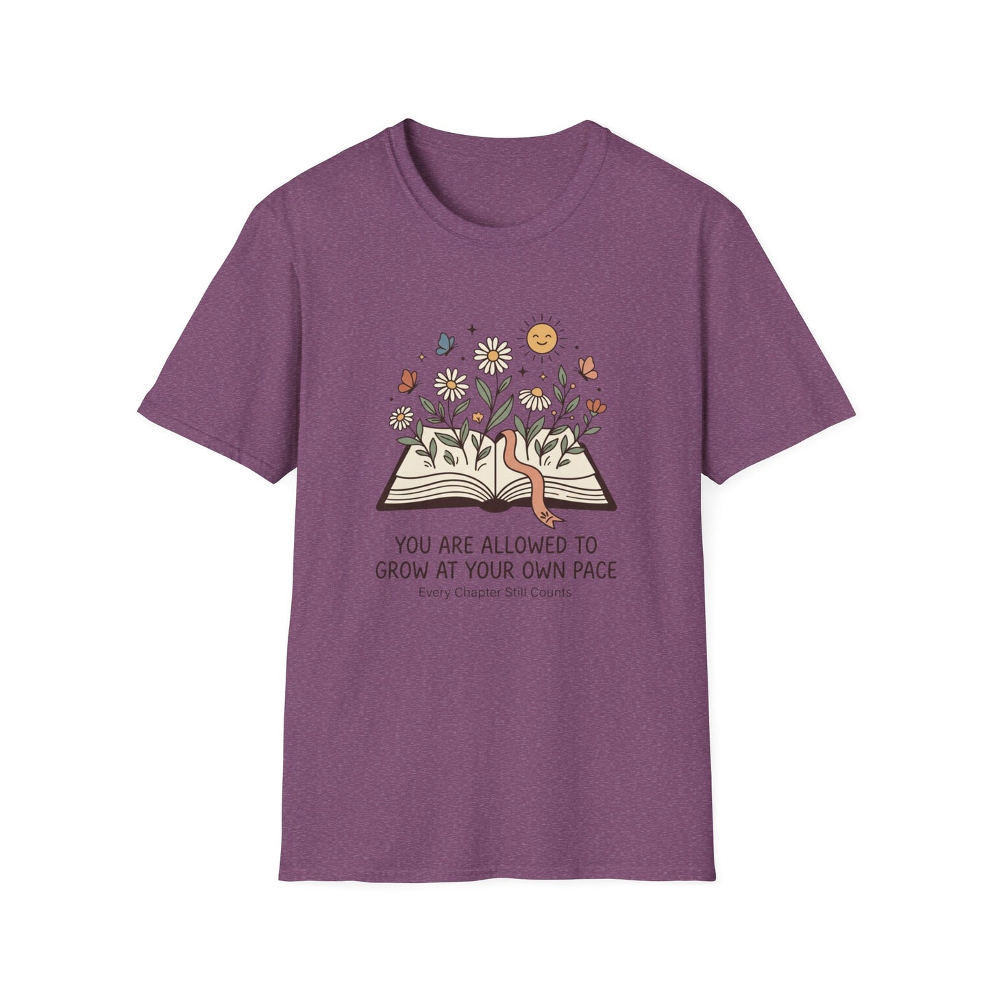 Grow At Your Own Pace T- Shirt