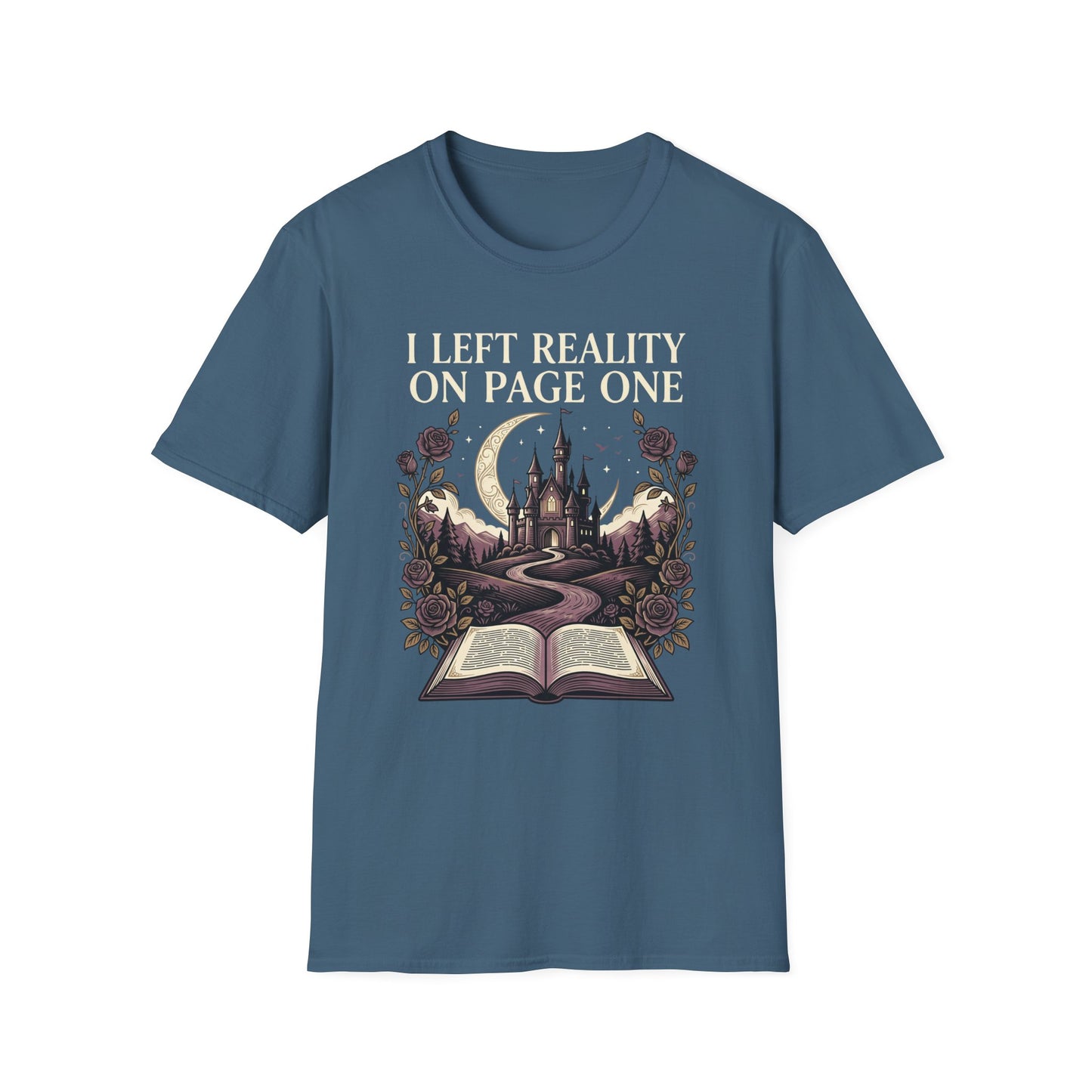 I Left Reality On Page One T- Shirt