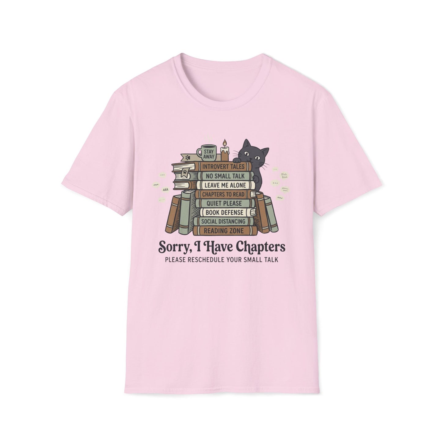 Sorry, I Have Chapters T-Shirt
