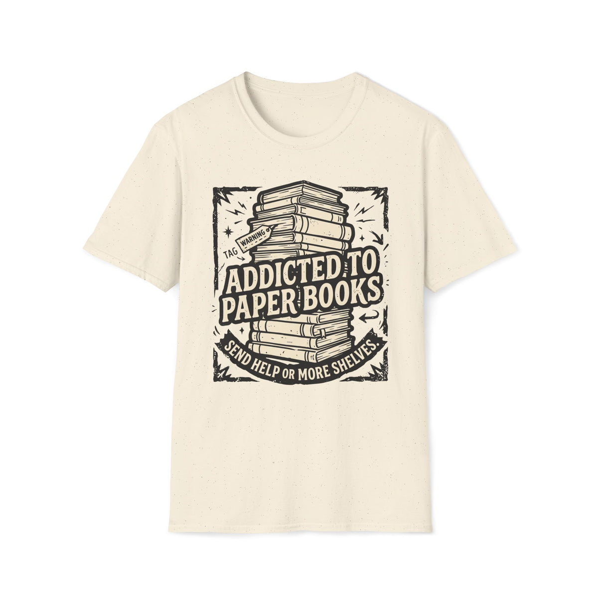 Addicted To Paper Books T-Shirt