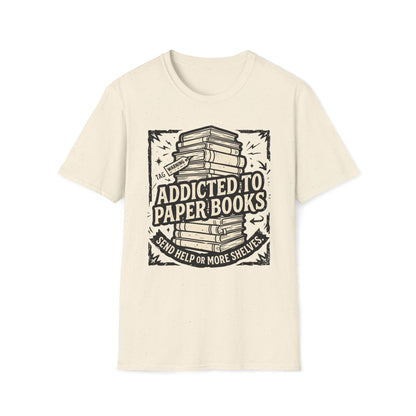 Addicted To Paper Books T-Shirt