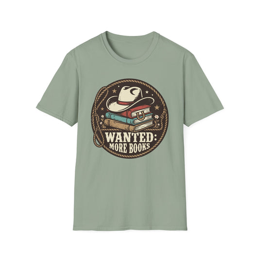 Wanted More Books T-Shirt