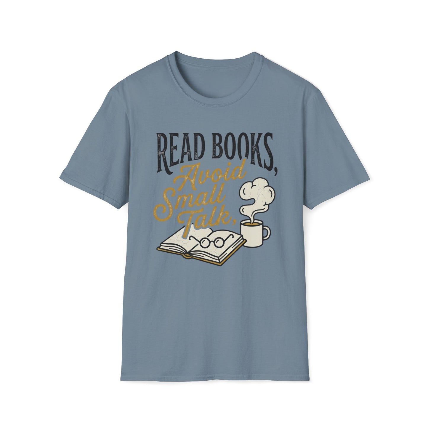 Read Books Avoid Small Talk T-Shirt