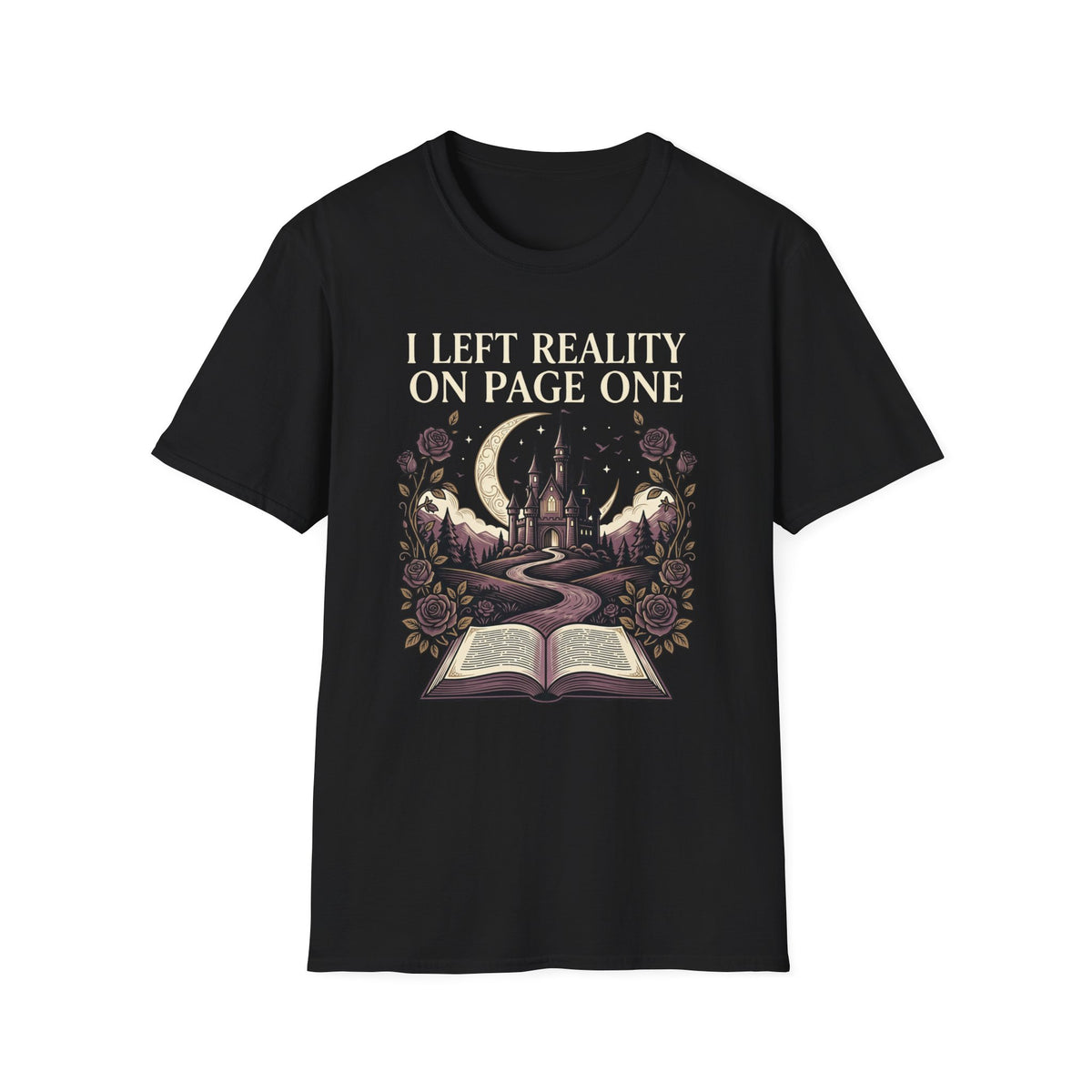 I Left Reality On Page One T- Shirt
