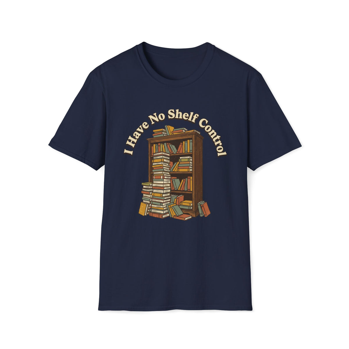 I Have No Shelf Control T-Shirt