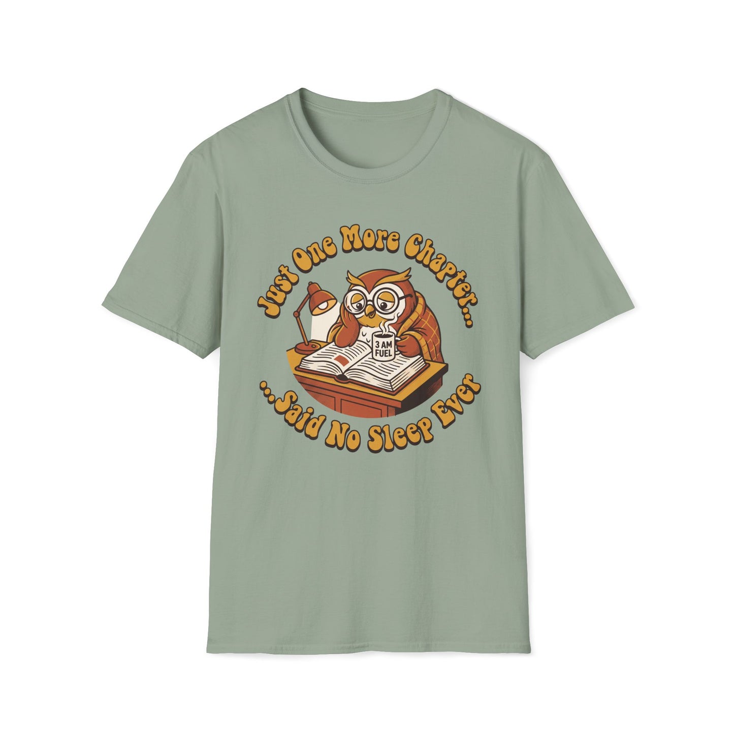 Just One More Chapter T-Shirt