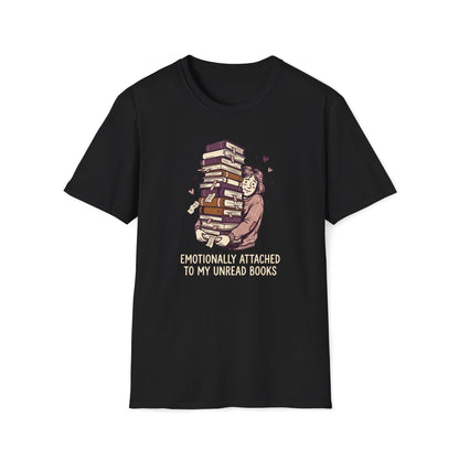 Emotionally Attached  T-Shirt