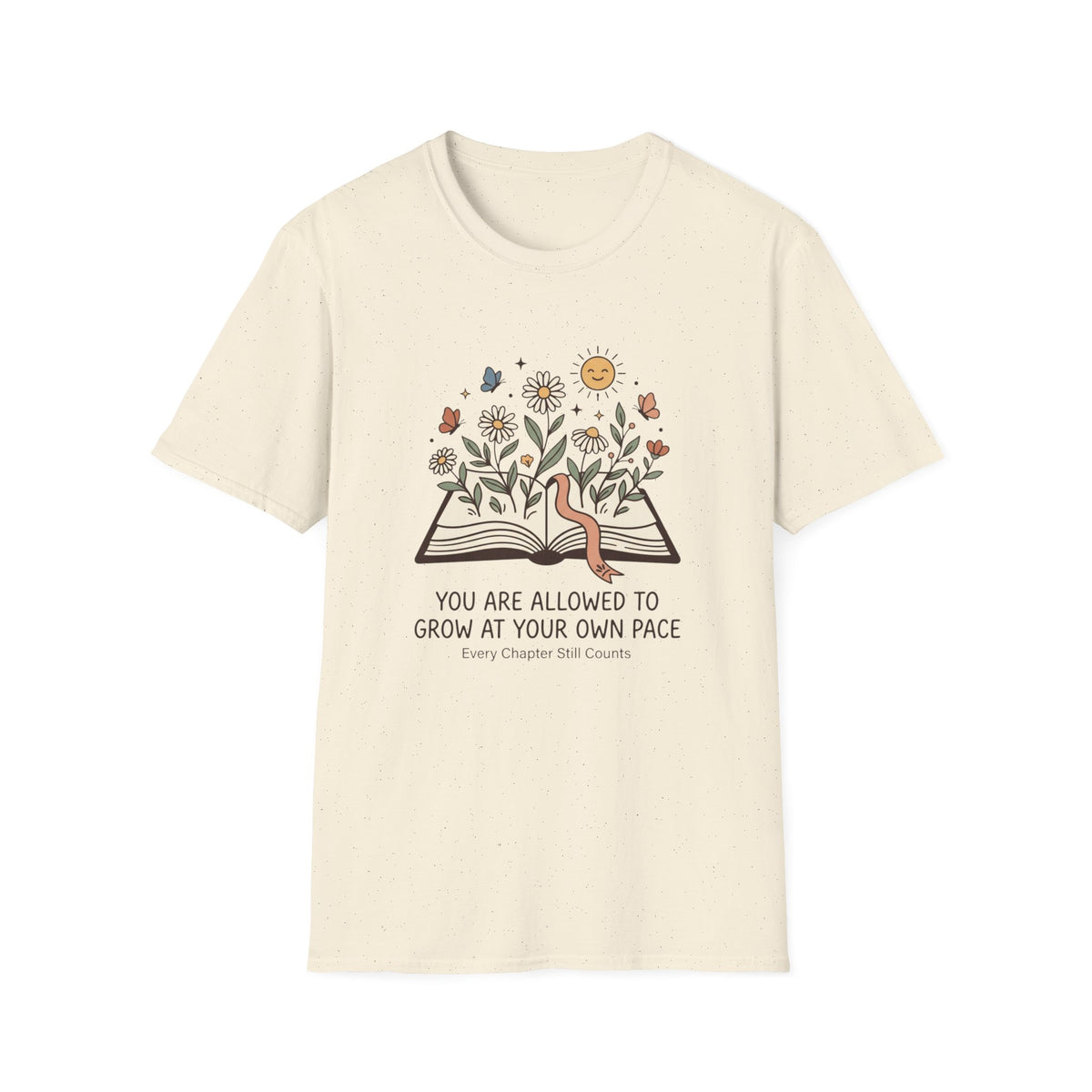 Grow At Your Own Pace T- Shirt