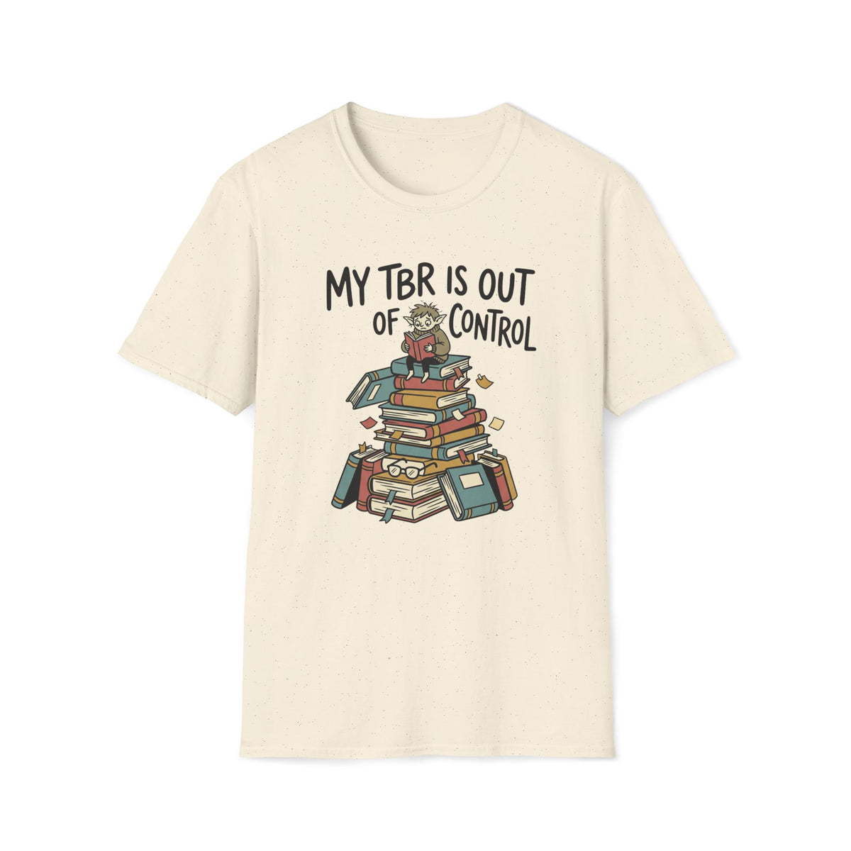My TBR Is Out Of Control T-Shirt