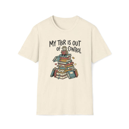 My TBR Is Out Of Control T-Shirt