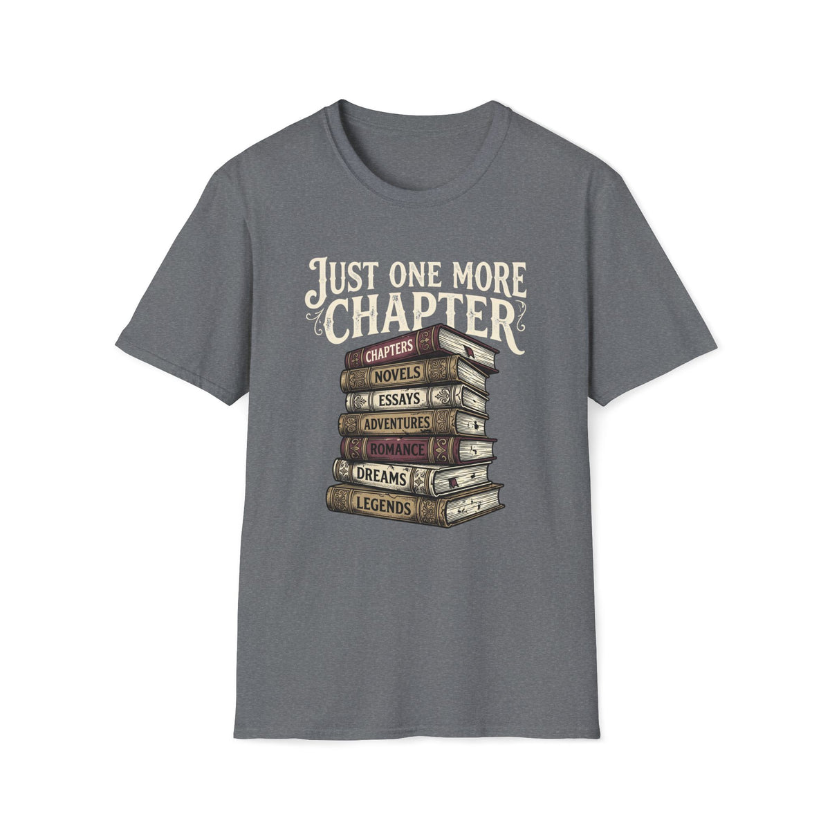 Just One More Chapter T-Shirt