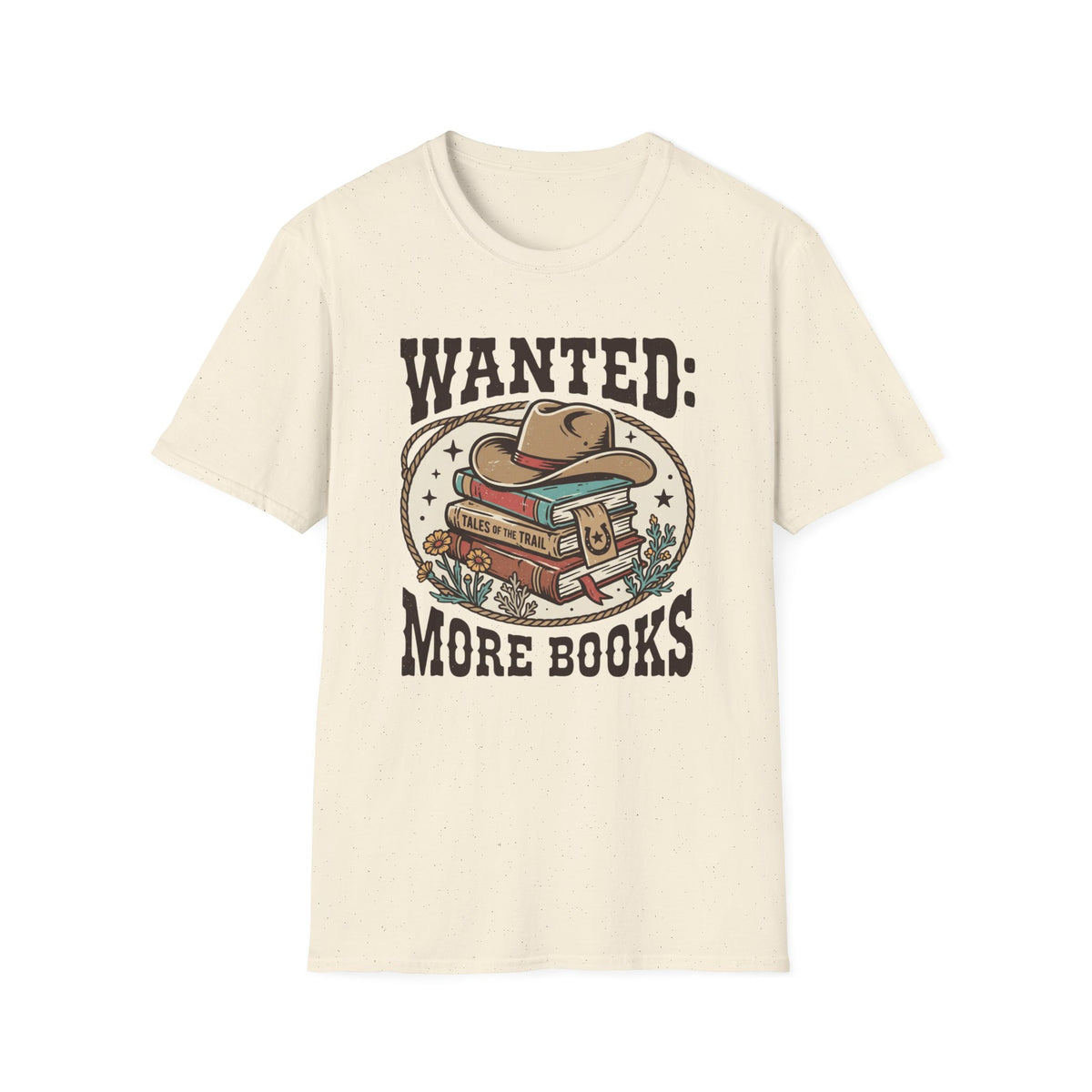 Wanted More Books T-Shirt