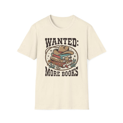 Wanted More Books T-Shirt