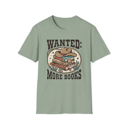 Wanted More Books T-Shirt