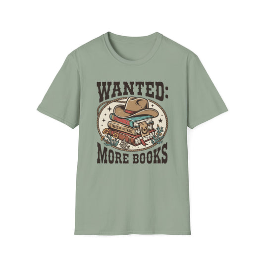 Wanted More Books T-Shirt