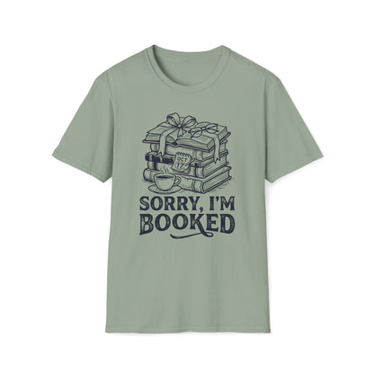 Sorry, I'm Booked T-Shirt