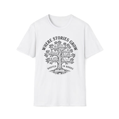 Where Stories Grow T-Shirt