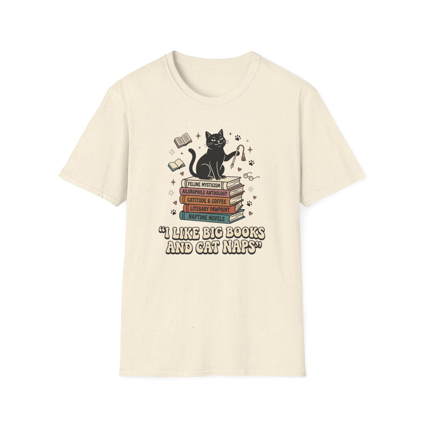 I Like Big Books And Cat Naps T- Shirt