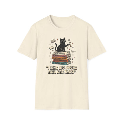 I Like Big Books And Cat Naps T- Shirt