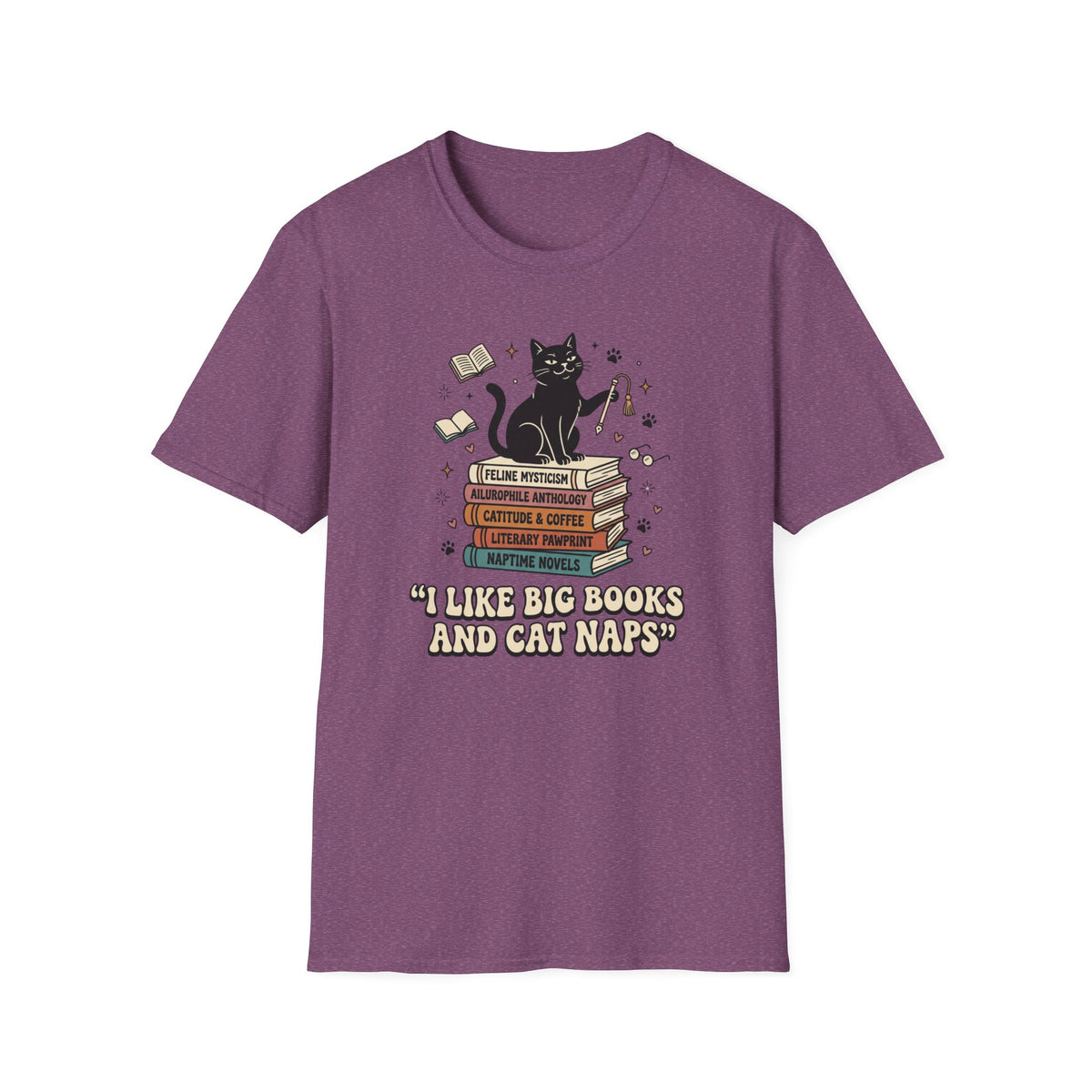 I Like Big Books And Cat Naps T- Shirt