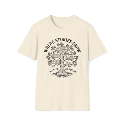 Where Stories Grow T-Shirt
