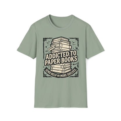 Addicted To Paper Books T-Shirt