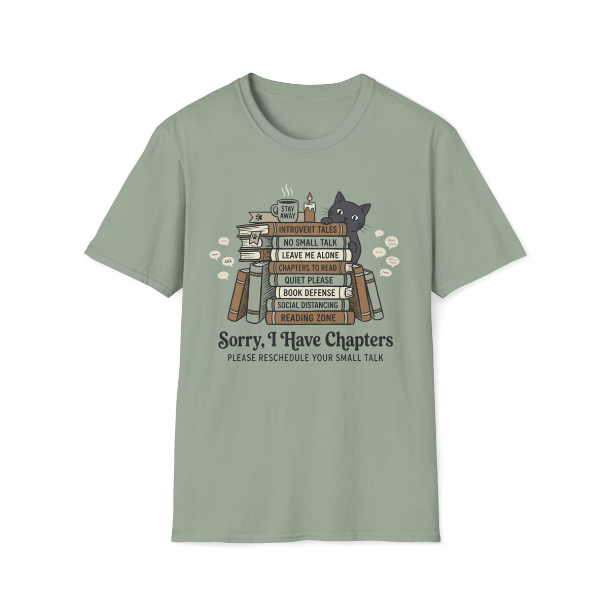 Sorry, I Have Chapters T-Shirt
