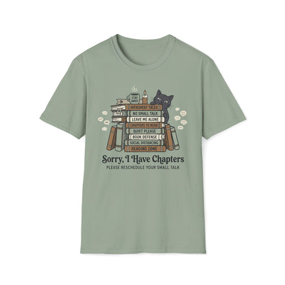 Sorry, I Have Chapters T-Shirt