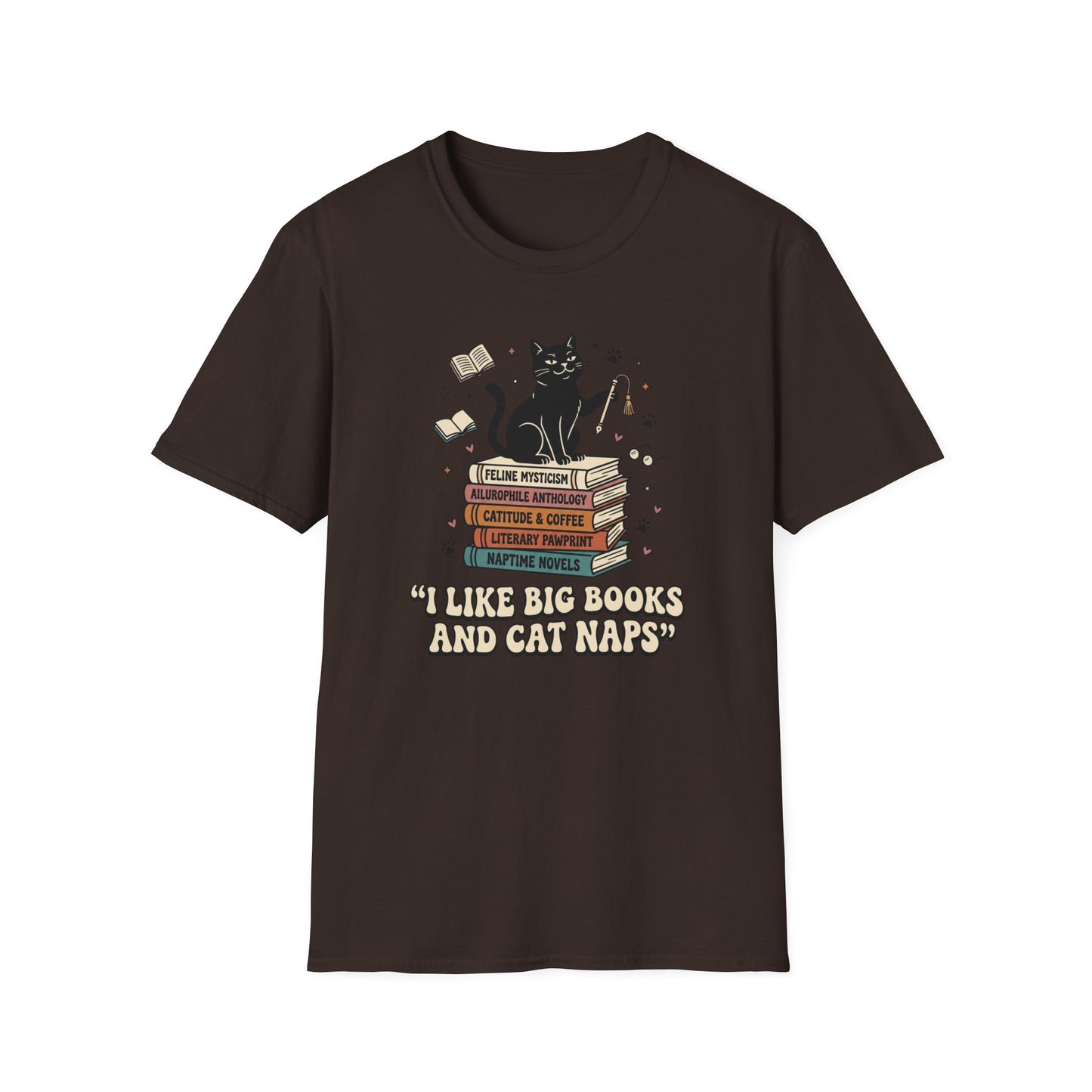 I Like Big Books And Cat Naps T- Shirt