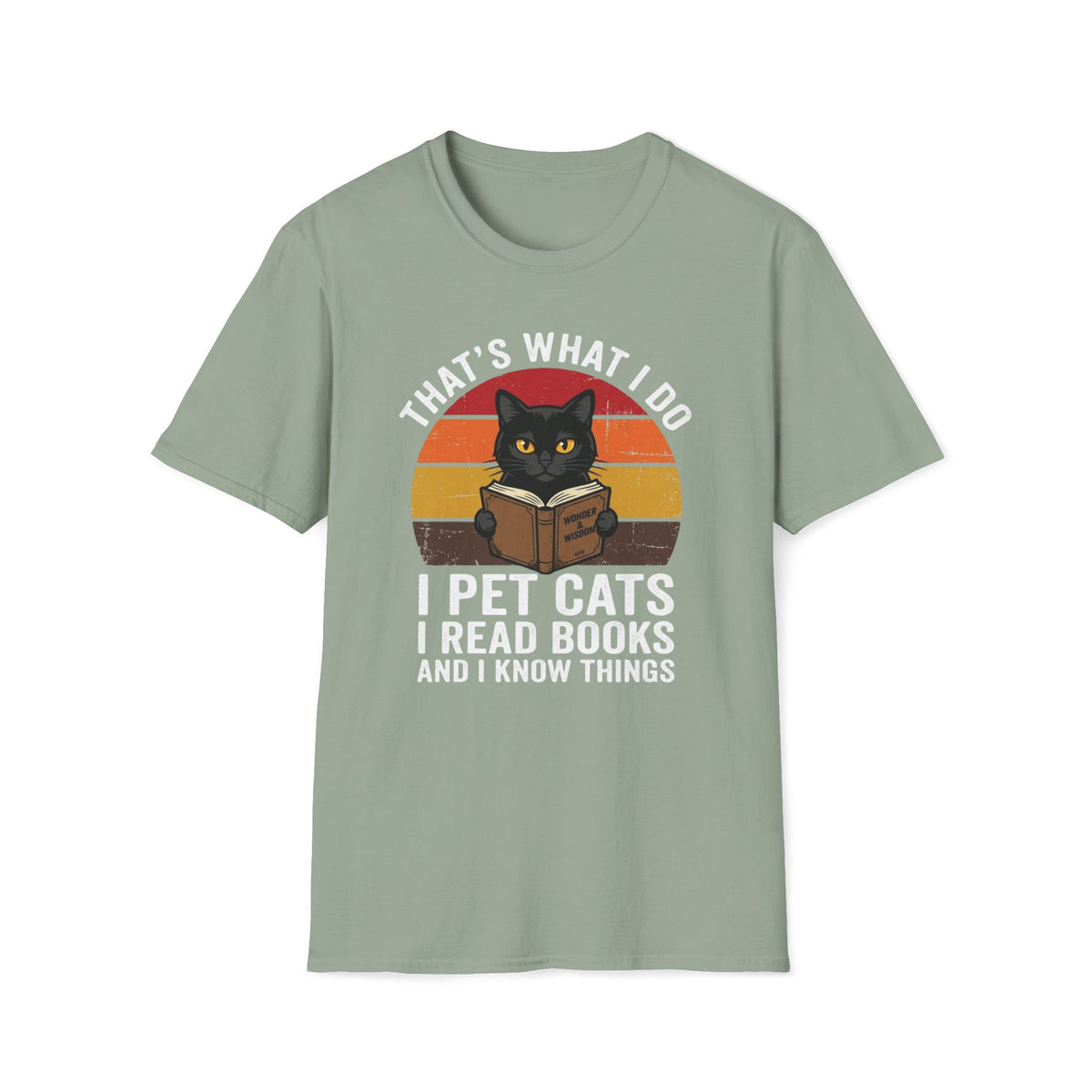 I Pet Cats I Read Books And I Know Things T-Shirt