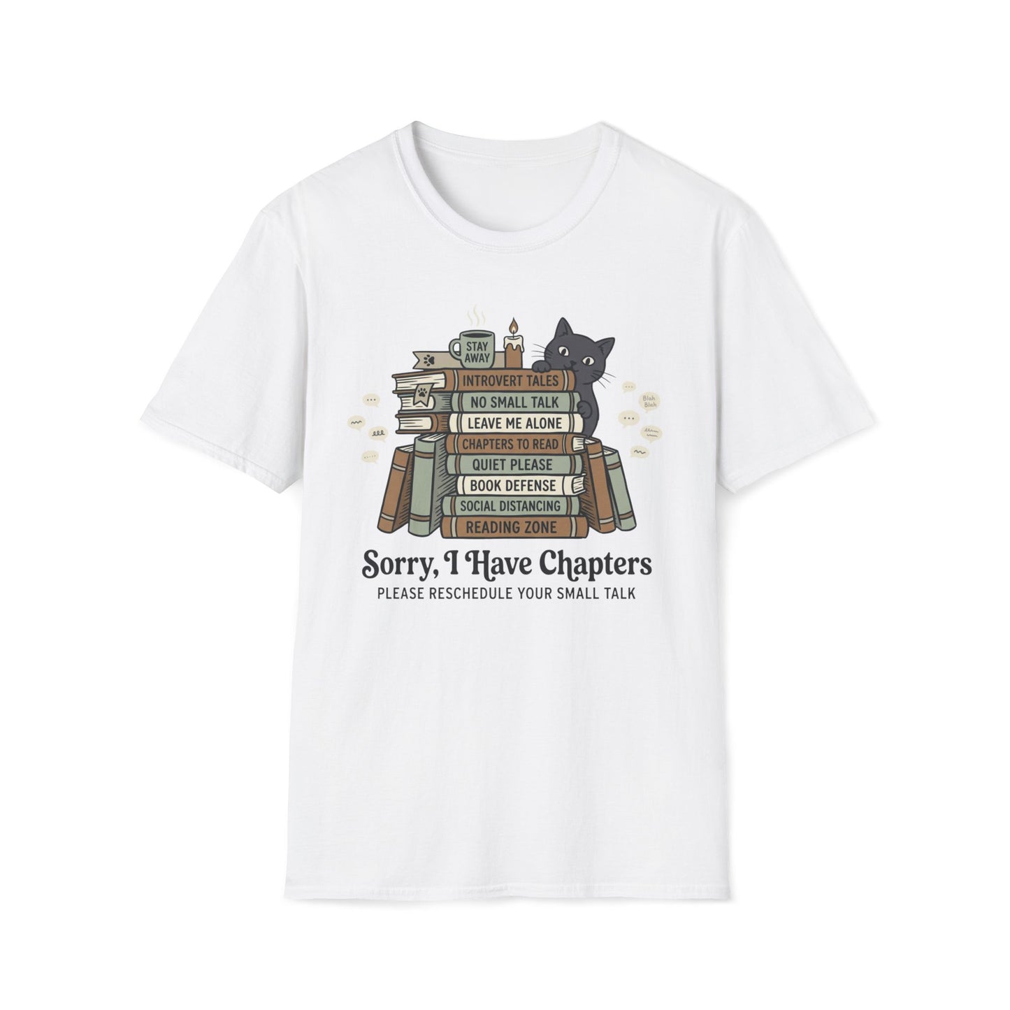 Sorry, I Have Chapters T-Shirt