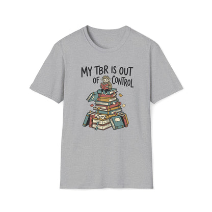 My TBR Is Out Of Control T-Shirt