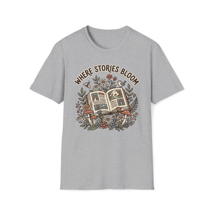 Where Stories Bloom T-Shirt