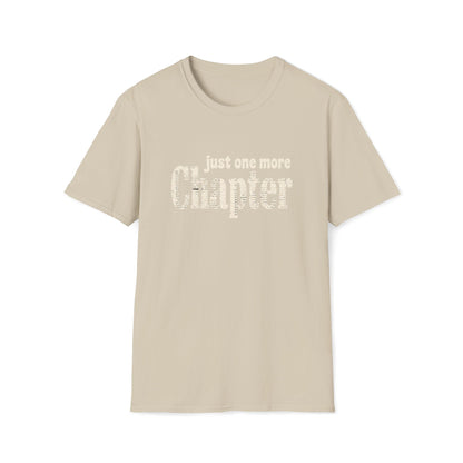 Just One More Chapter T-Shirt