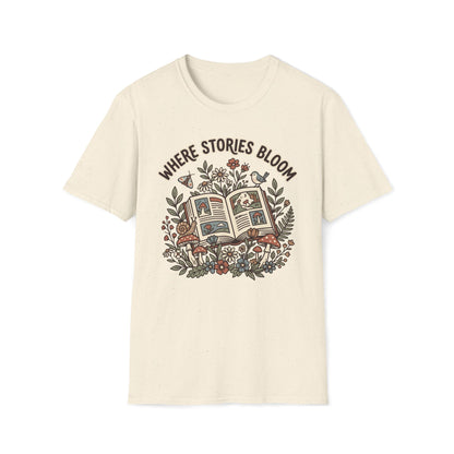 Where Stories Bloom T-Shirt