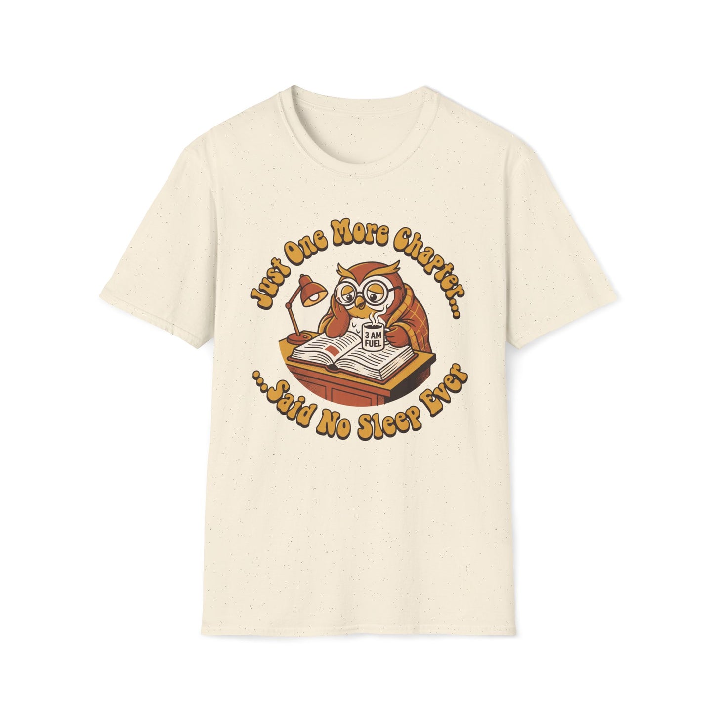 Just One More Chapter T-Shirt