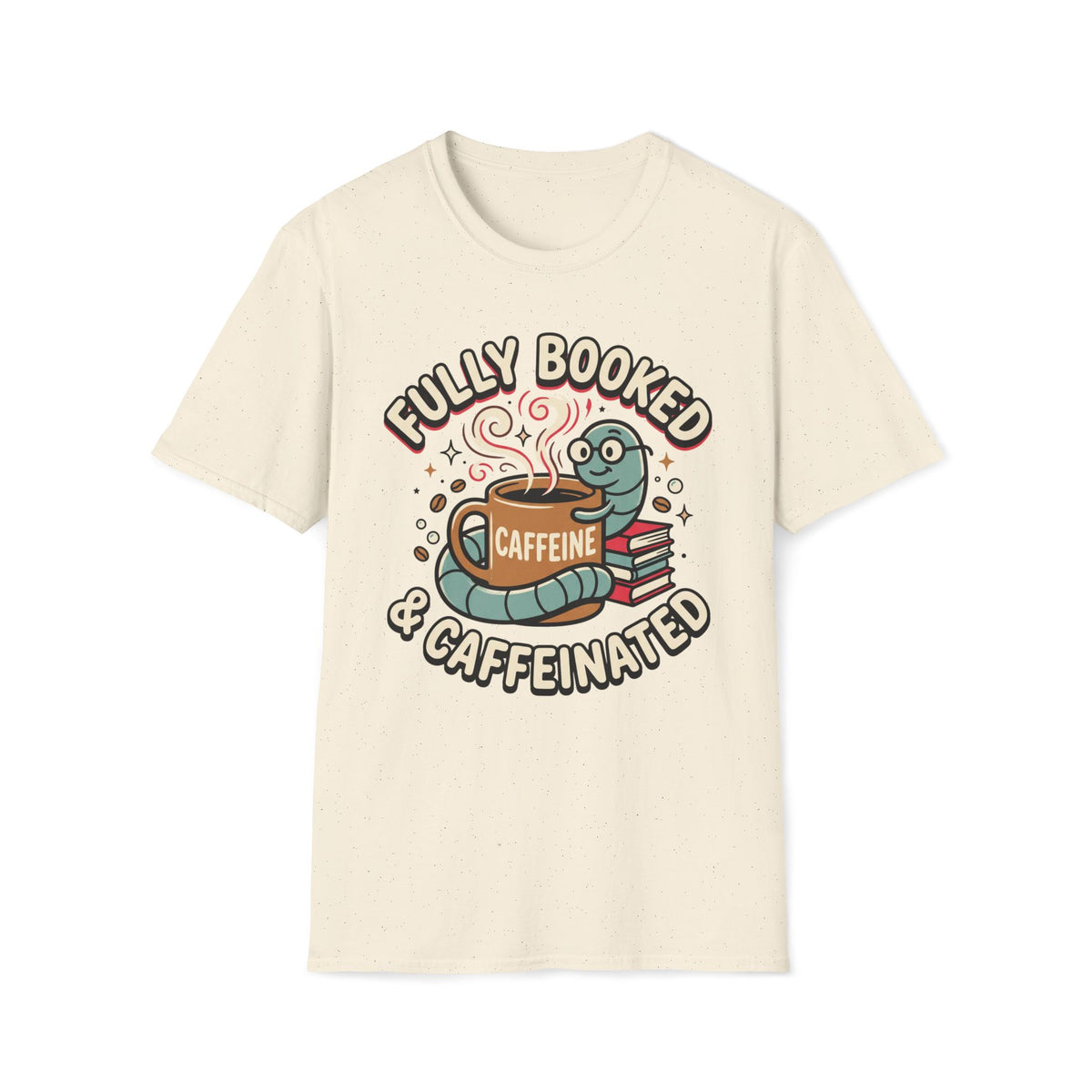 Fully Booked & Caffeinated T-Shirt