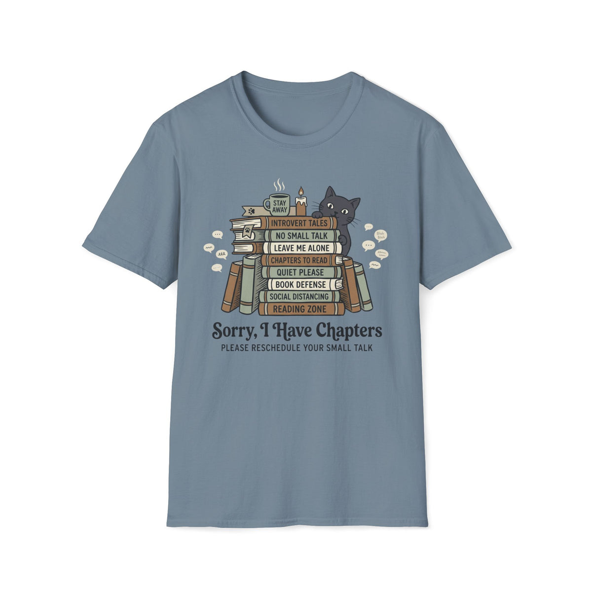 Sorry, I Have Chapters T-Shirt