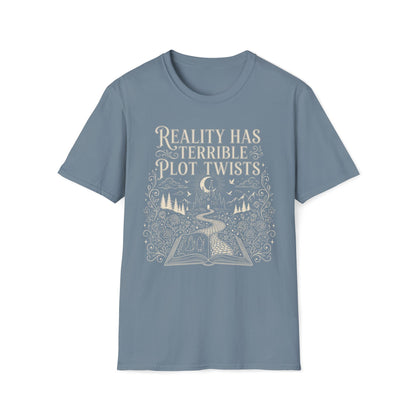 Reality Has Terrible Plot Twists T-Shirt