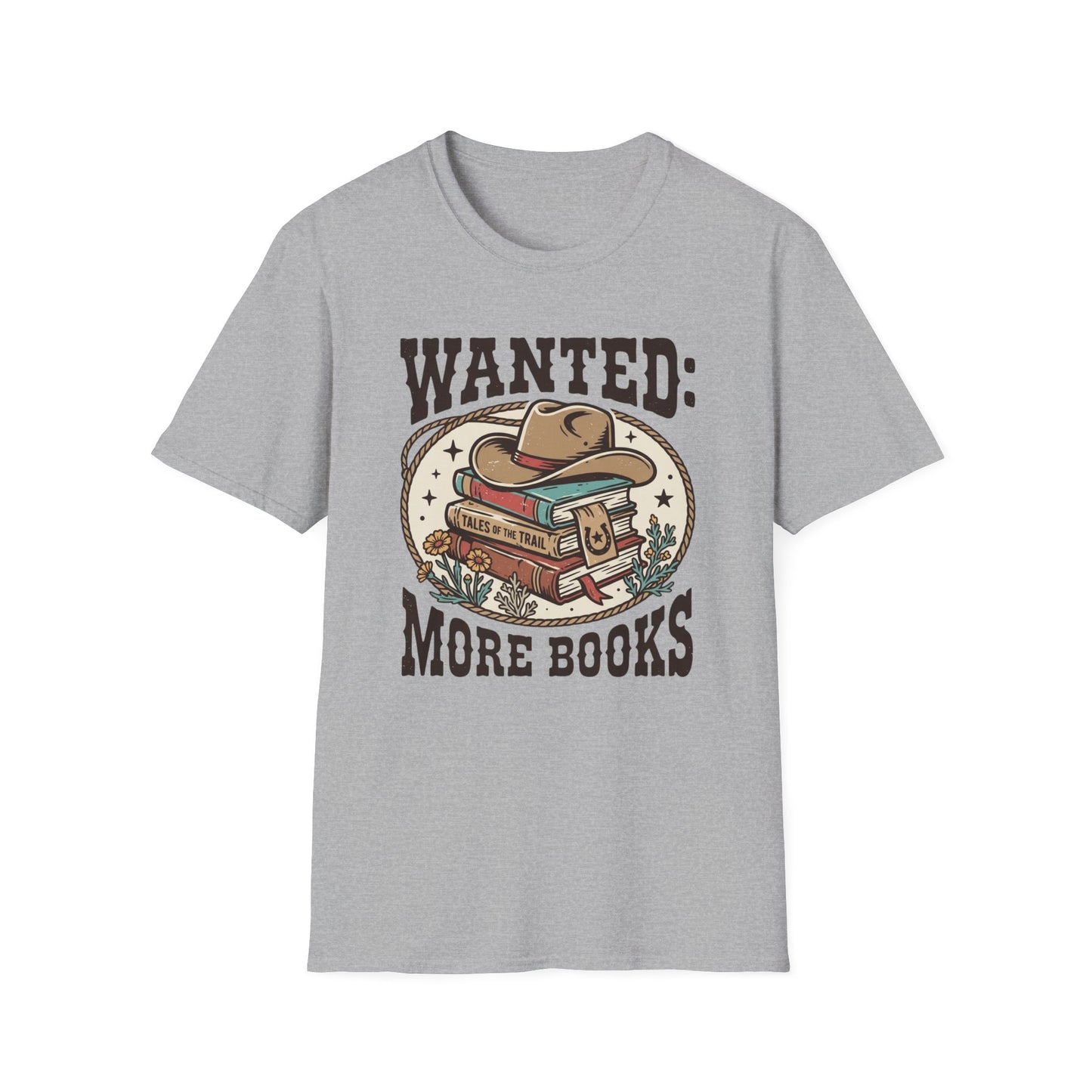 Wanted More Books T-Shirt