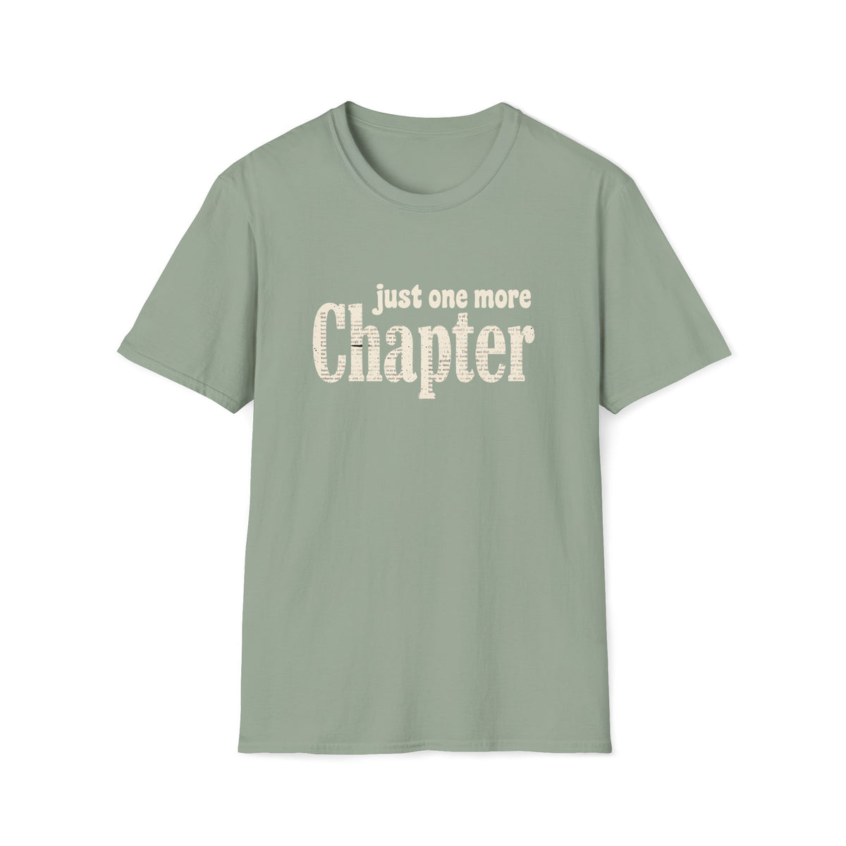 Just One More Chapter T-Shirt