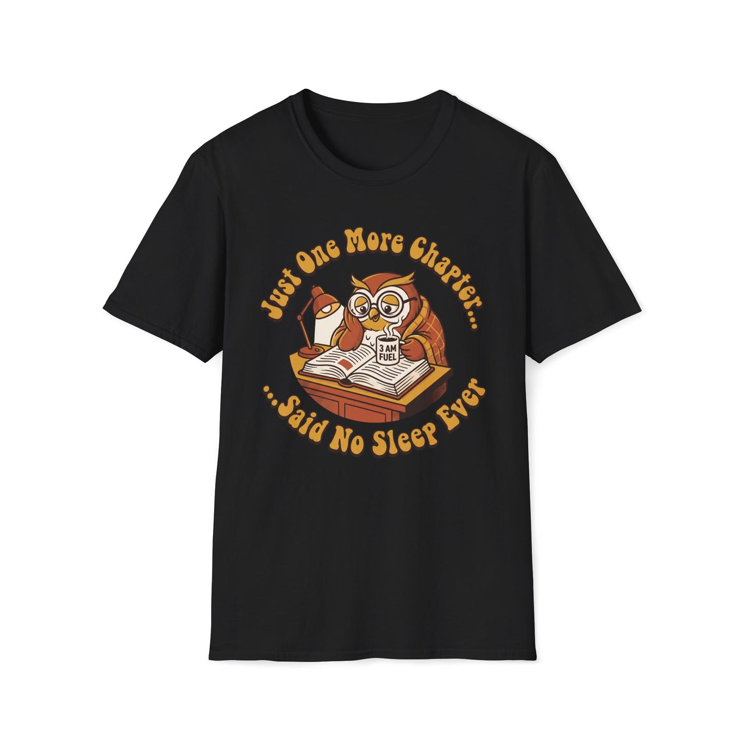 Just One More Chapter T-Shirt