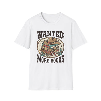 Wanted More Books T-Shirt