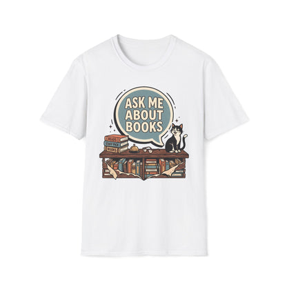 Ask Me About Books T-Shirt
