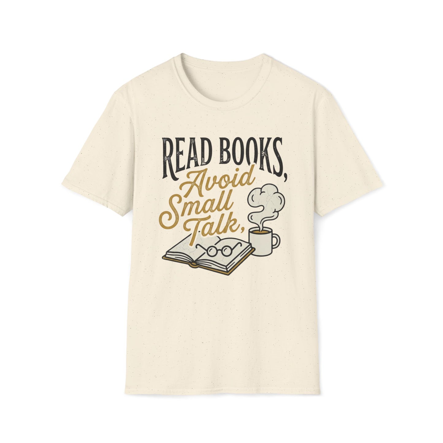 Read Books Avoid Small Talk T-Shirt