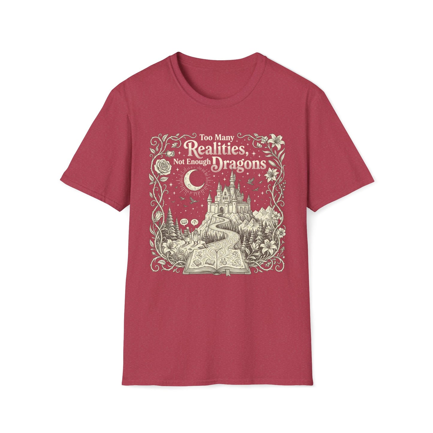 Too Many Realities Not Enough Dragons T-Shirt