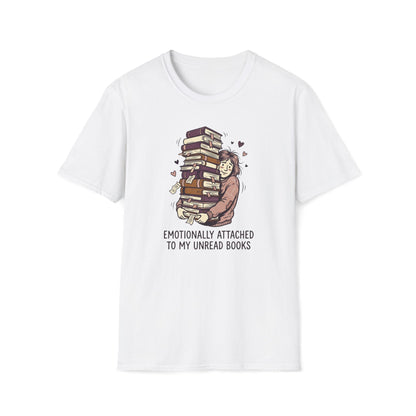 Emotionally Attached  T-Shirt