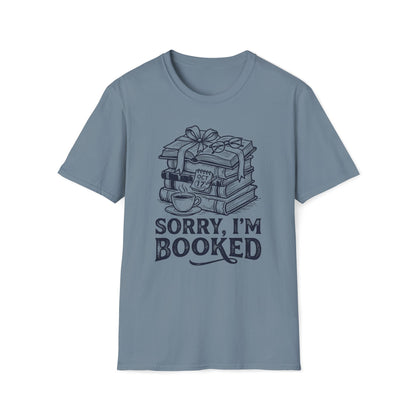 Sorry, I'm Booked T-Shirt