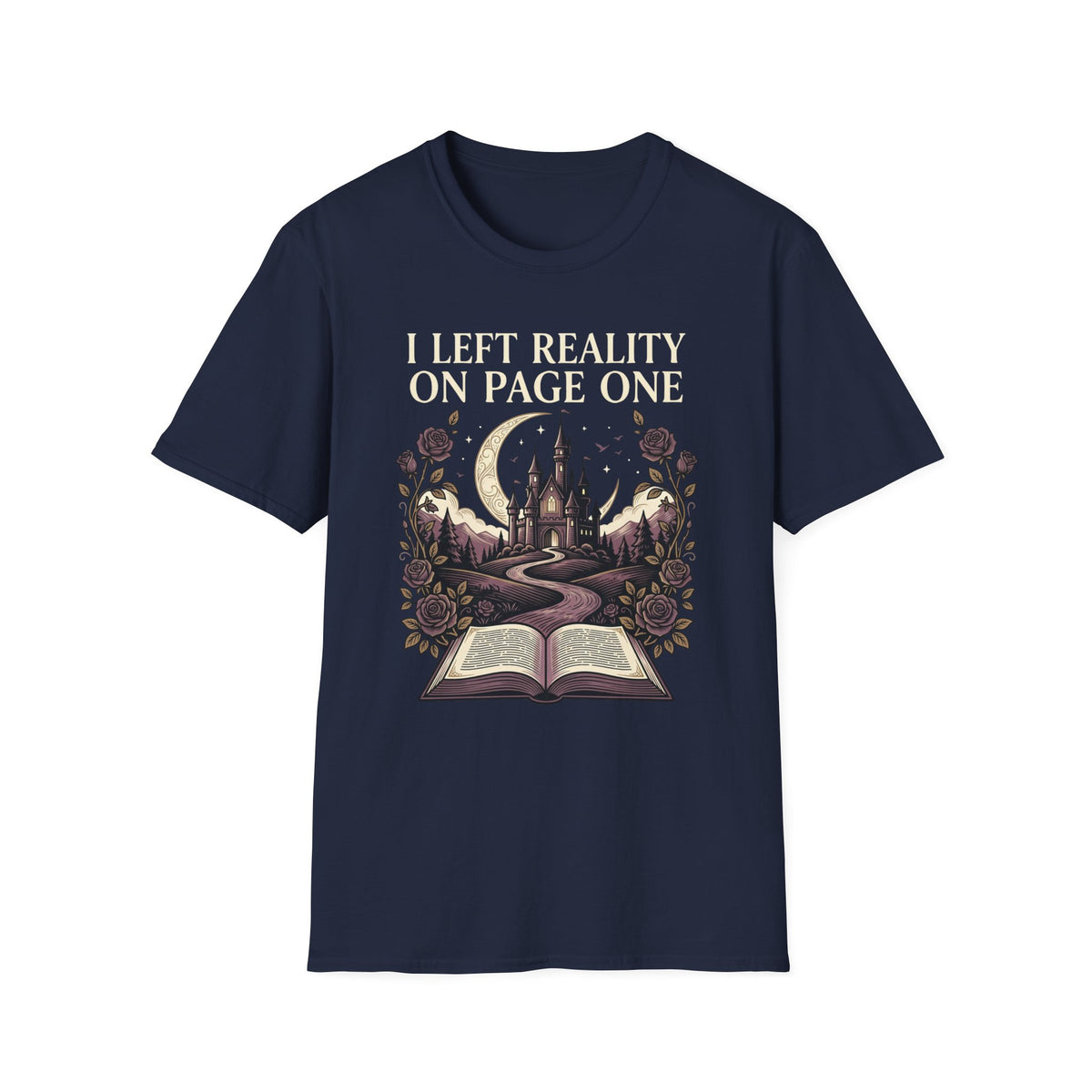 I Left Reality On Page One T- Shirt