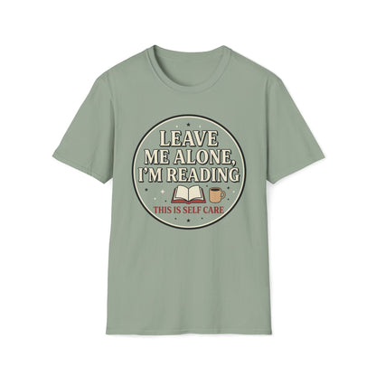 Leave Me Alone I'm Reading T-Shirt